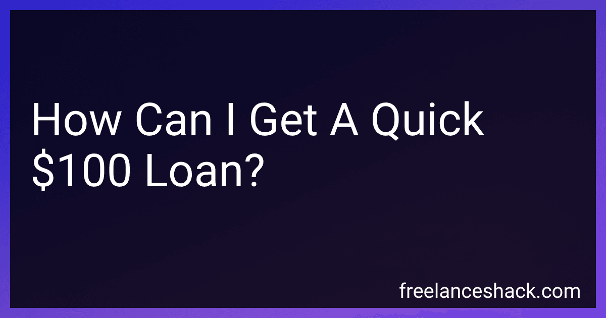How Can I Get A Quick $100 Loan? image