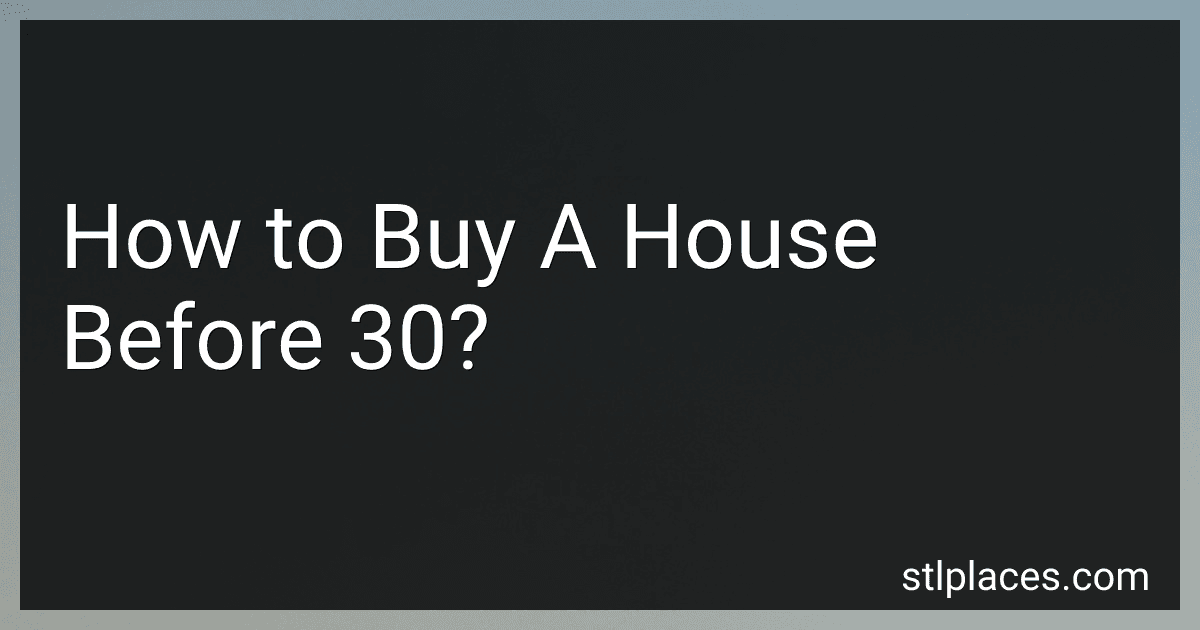 How to Buy A House Before 30? preview