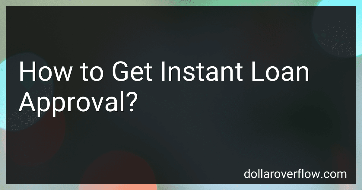 How to Get Instant Loan Approval? image