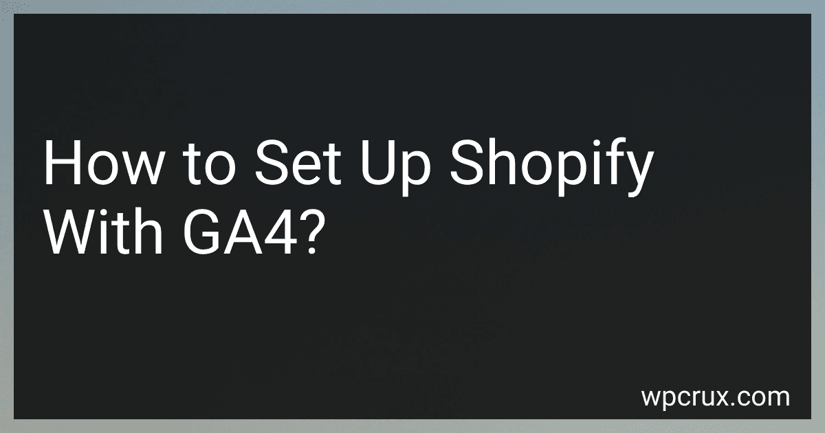 How to Set Up Shopify With GA4? image