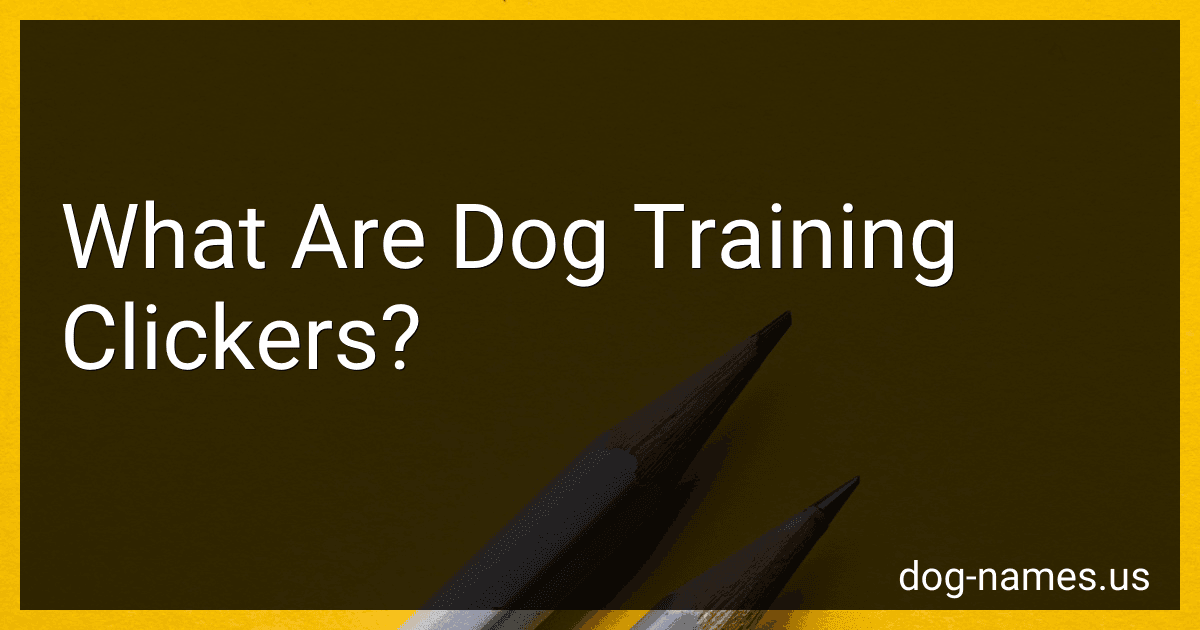 What Are Dog Training Clickers? preview