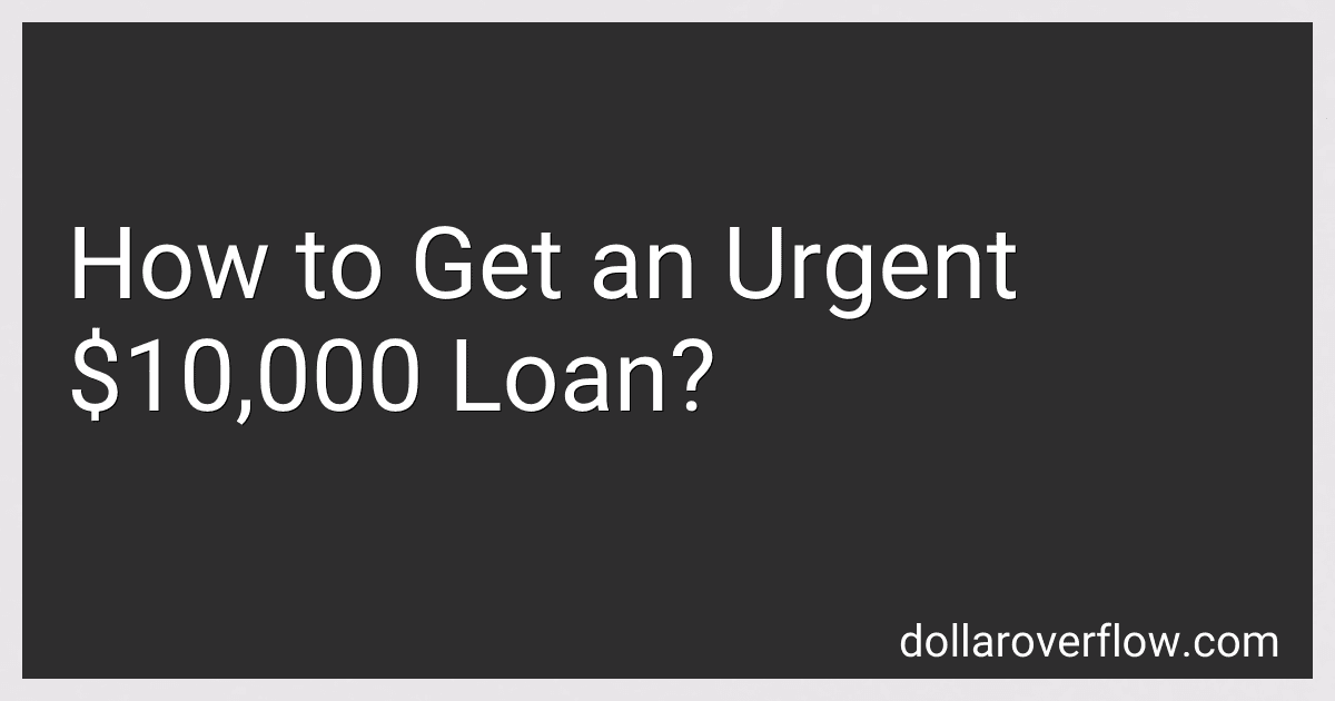 How to Get an Urgent $10,000 Loan? image