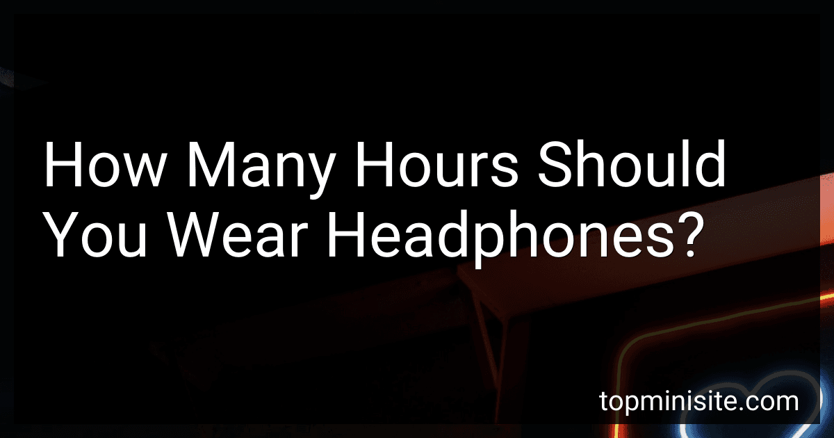 How Many Hours Should You Wear Headphones? image
