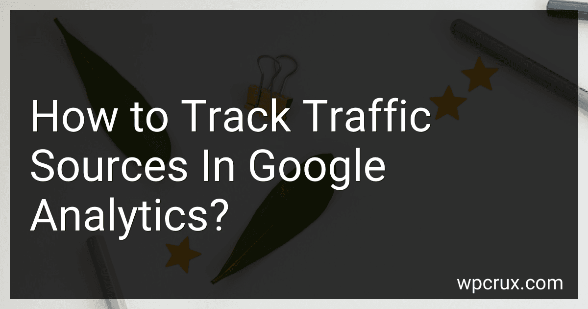 How to Track Traffic Sources In Google Analytics? image