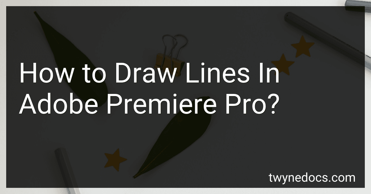 How to Draw Lines In Adobe Premiere Pro? image
