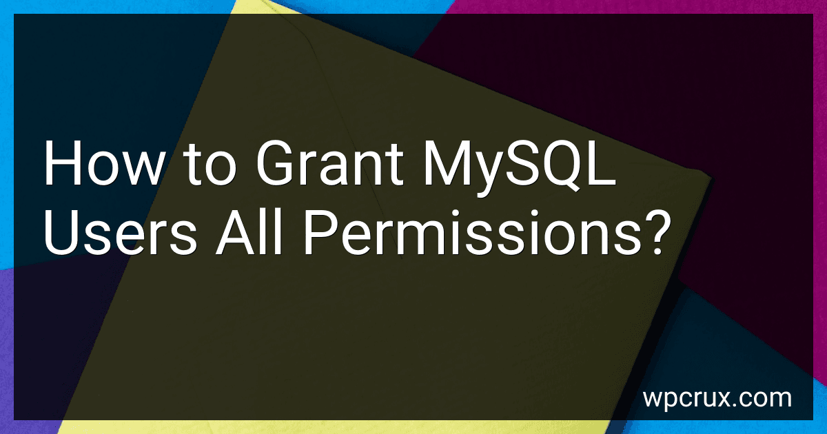 How to Grant MySQL Users All Permissions? image