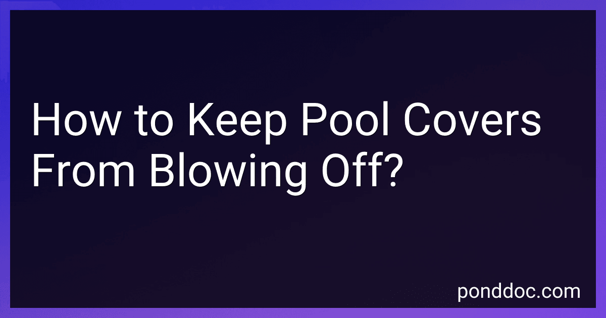 How to Keep Pool Covers From Blowing Off? image