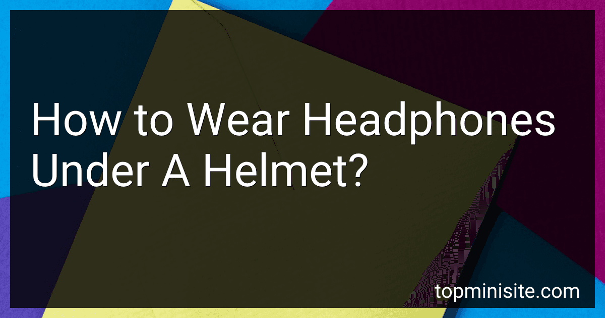 How to Wear Headphones Under A Helmet? image