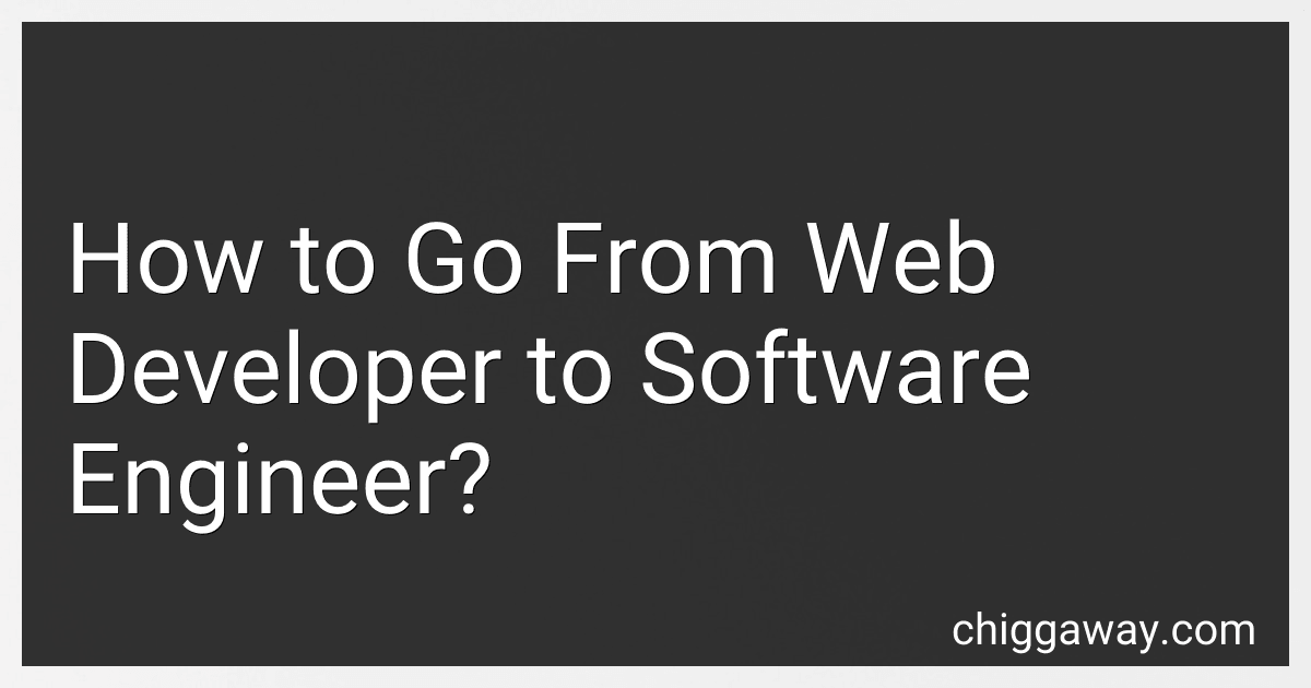 How to Go From Web Developer to Software Engineer? preview