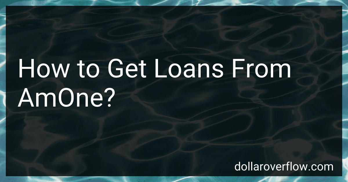 How to Get Loans From AmOne? image
