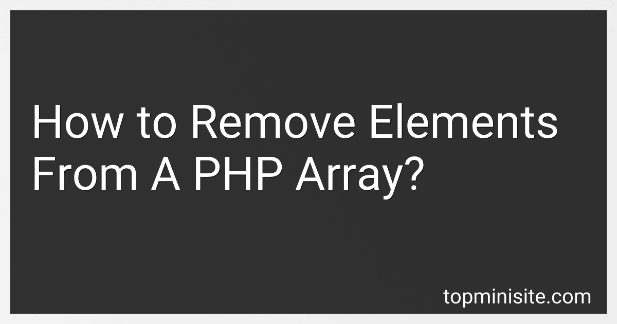 How to Remove Elements From A PHP Array? image