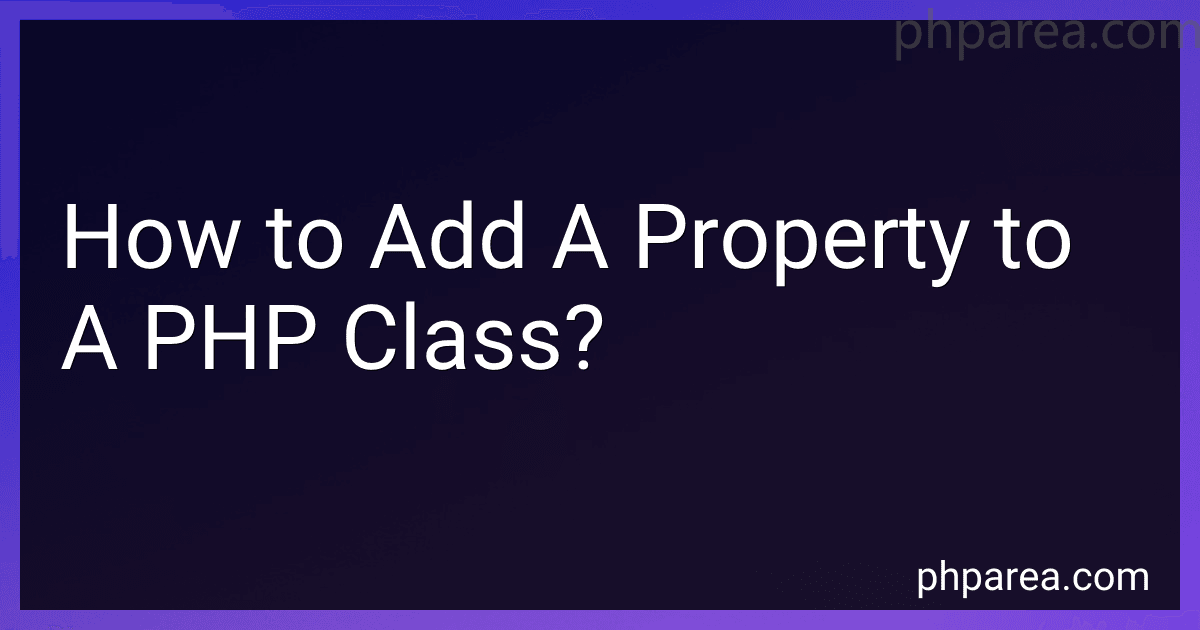 How to Add A Property to A PHP Class? image