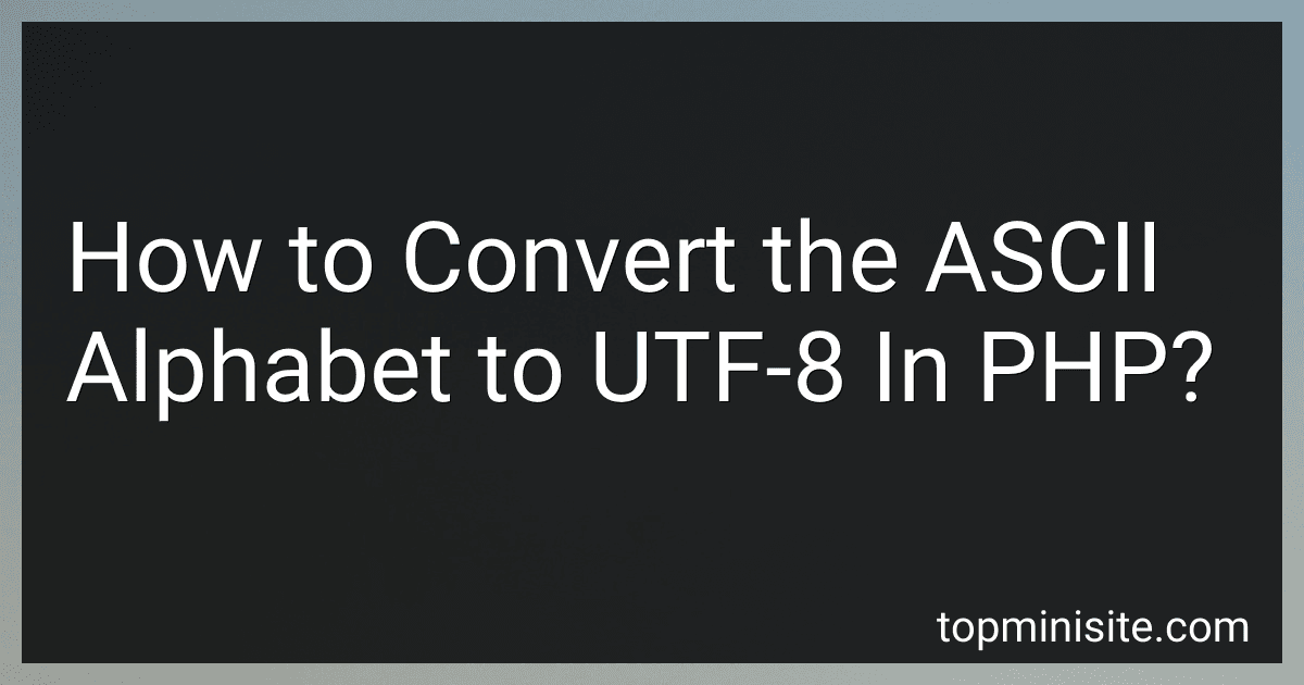 How to Convert the ASCII Alphabet to UTF-8 In PHP? image