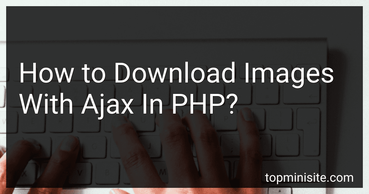 How to Download Images With Ajax In PHP? image