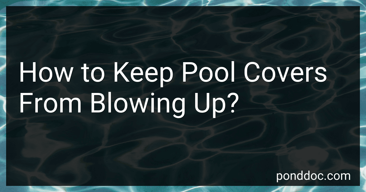 How to Keep Pool Covers From Blowing Up? image