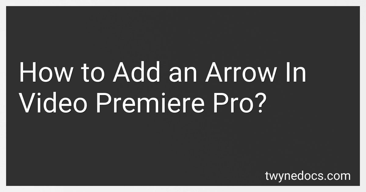 How to Add an Arrow In Video Premiere Pro? image