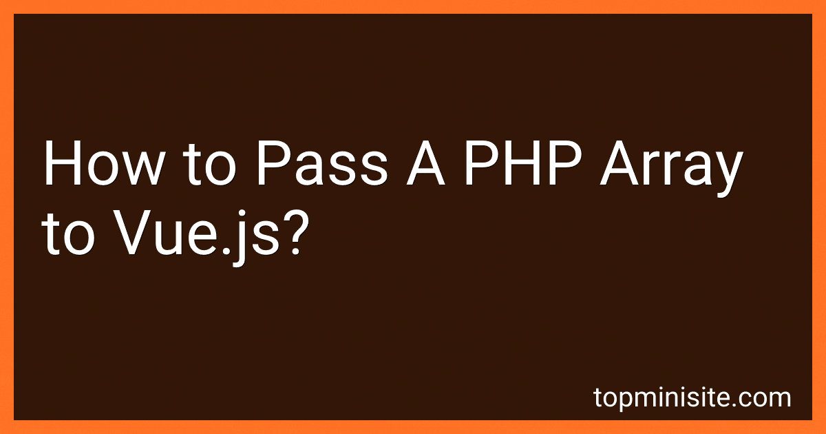 How to Pass A PHP Array to Vue.js? image