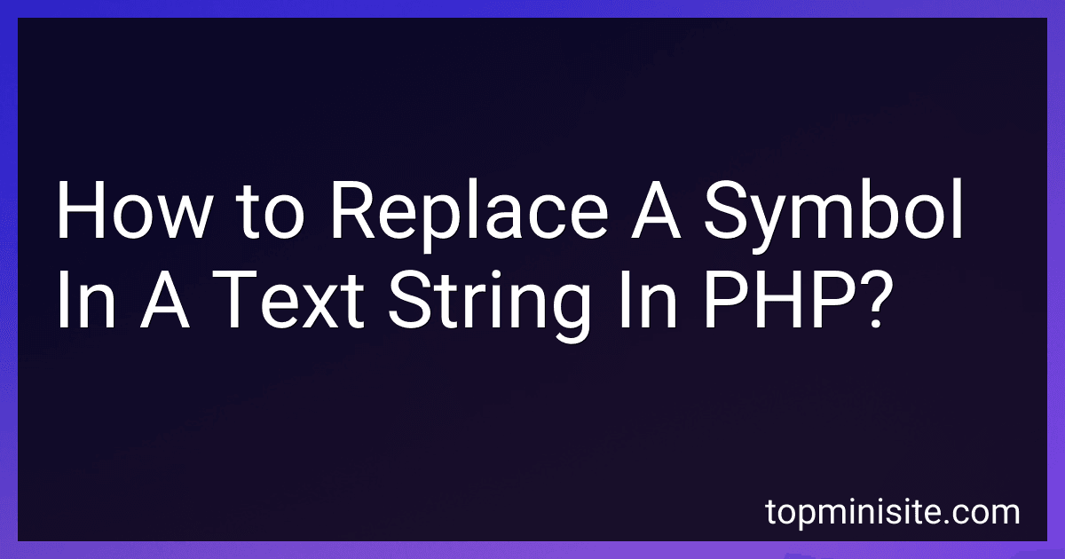 How to Replace A Symbol In A Text String In PHP? image