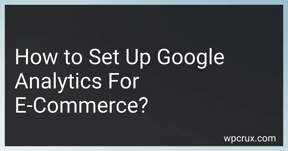 How to Set Up Google Analytics For E-Commerce? image