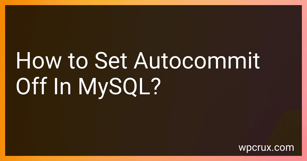 How to Set Autocommit Off In MySQL? image