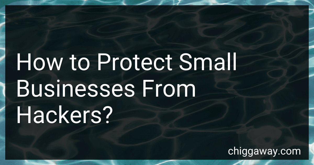 How to Protect Small Businesses From Hackers? preview