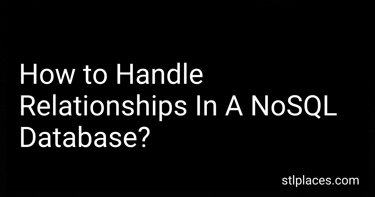 How to Handle Relationships In A NoSQL Database? image