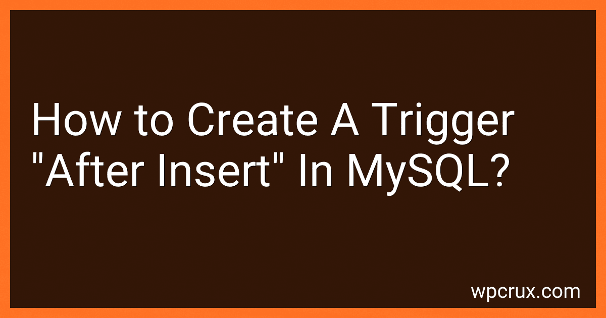 How to Create A Trigger "After Insert" In MySQL? image