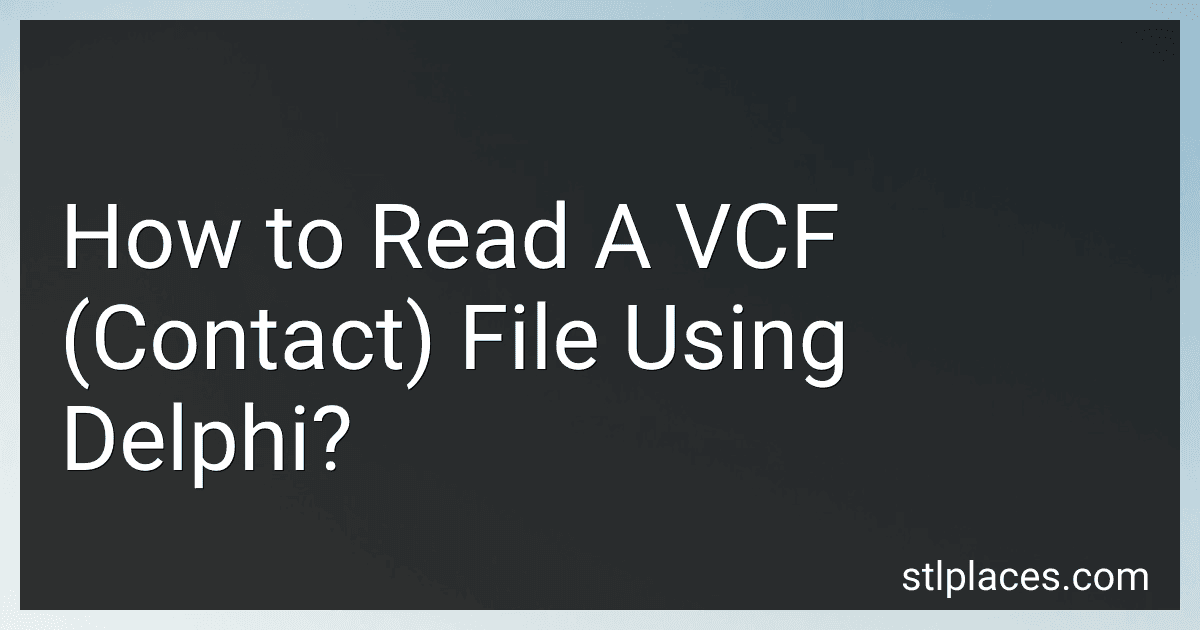 How to Read A VCF (Contact) File Using Delphi? preview