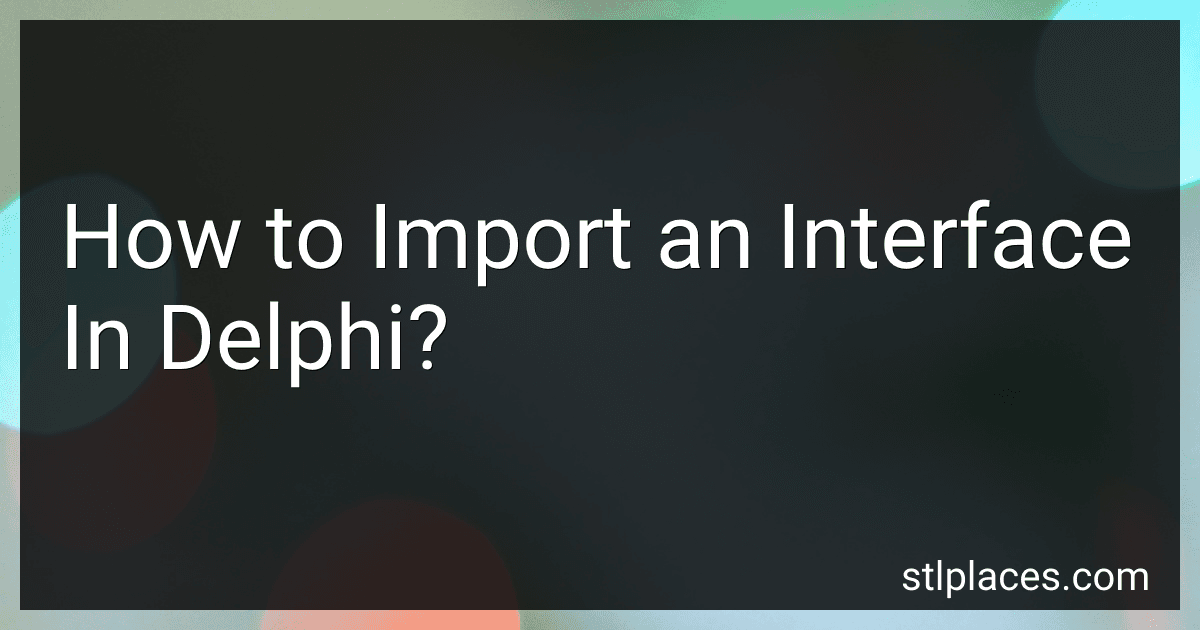How to Import an Interface In Delphi? preview