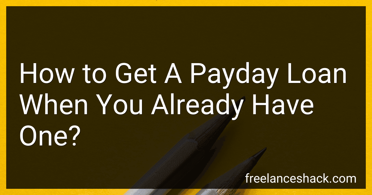 How to Get A Payday Loan When You Already Have One? image