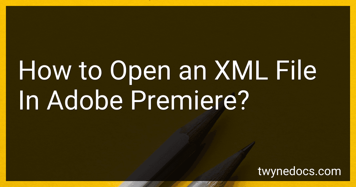 How to Open an XML File In Adobe Premiere? image