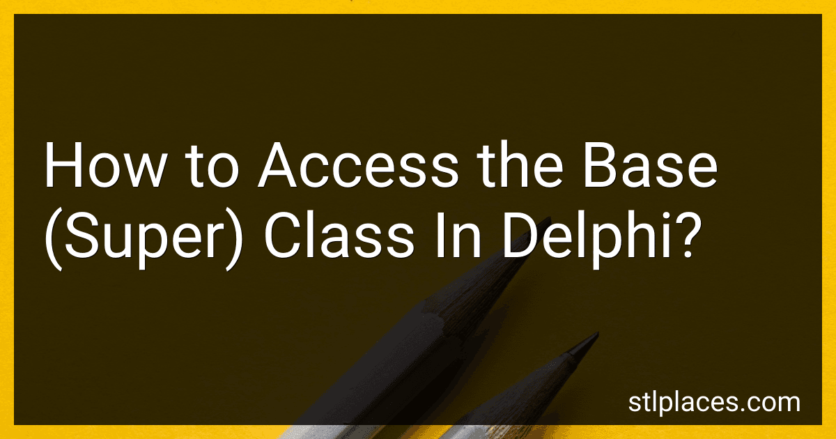 How to Access the Base (Super) Class In Delphi? image