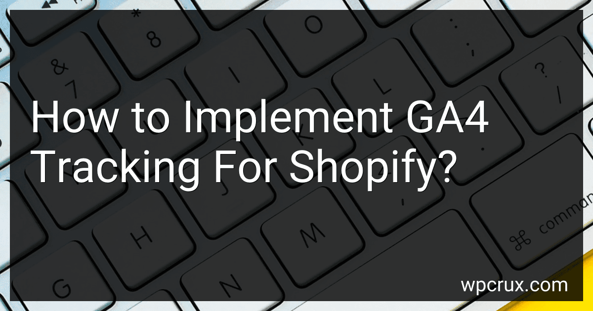 How to Implement GA4 Tracking For Shopify? image