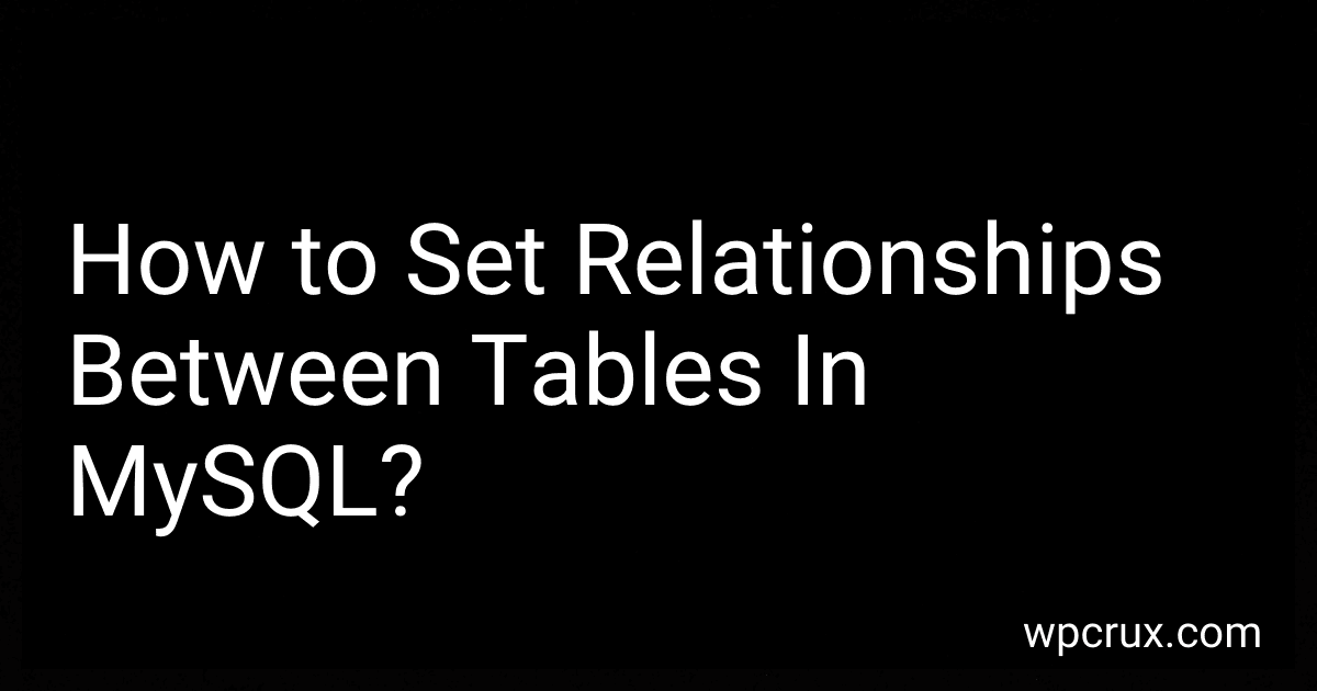 How to Set Relationships Between Tables In MySQL? image