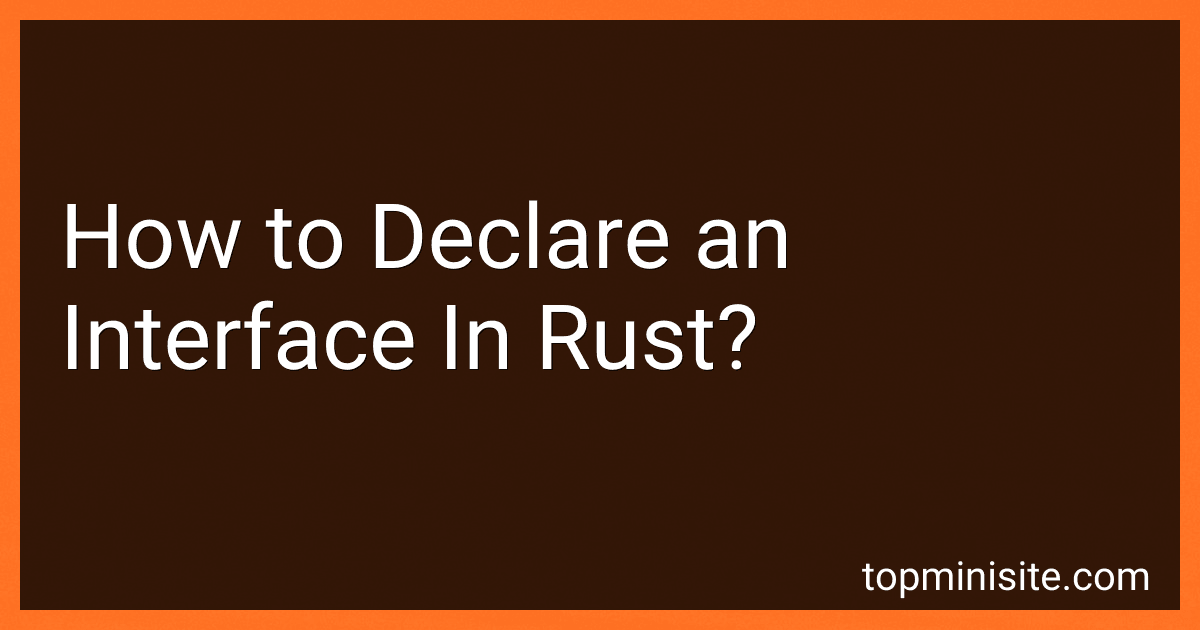 How to Declare an Interface In Rust? image