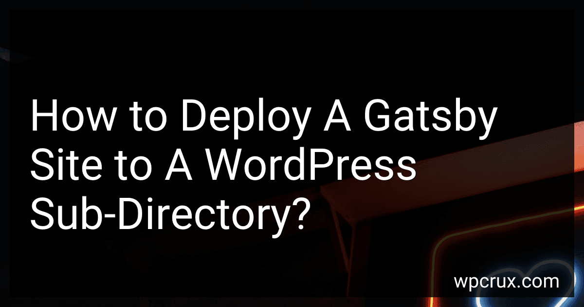 How to Deploy A Gatsby Site to A WordPress Sub-Directory? image