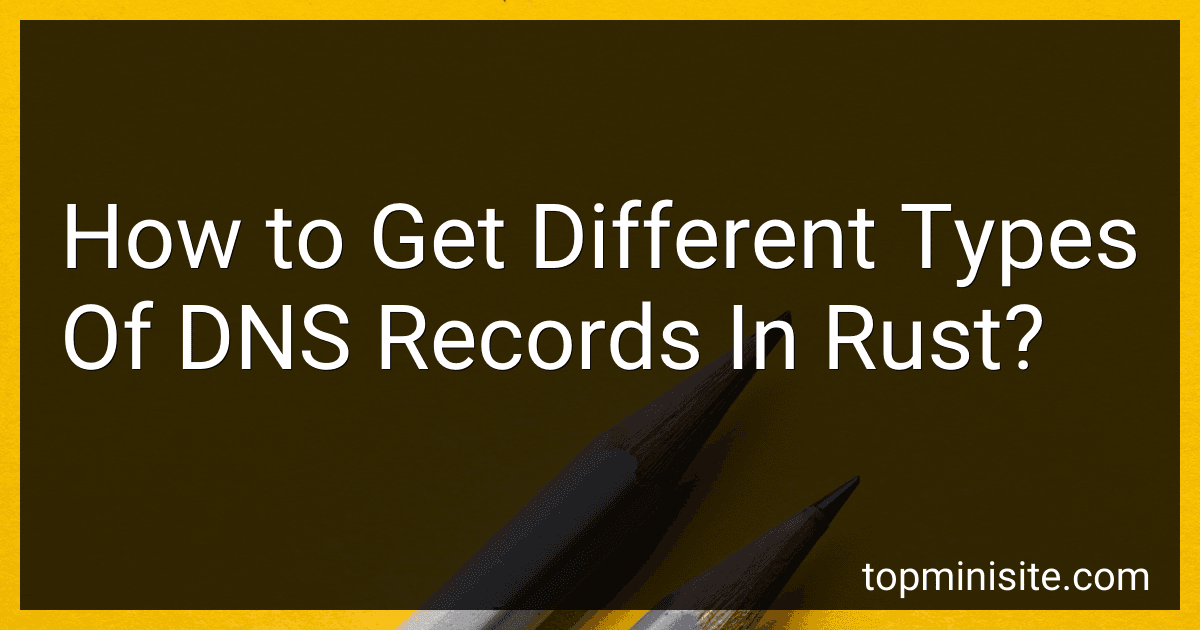 How to Get Different Types Of DNS Records In Rust? image