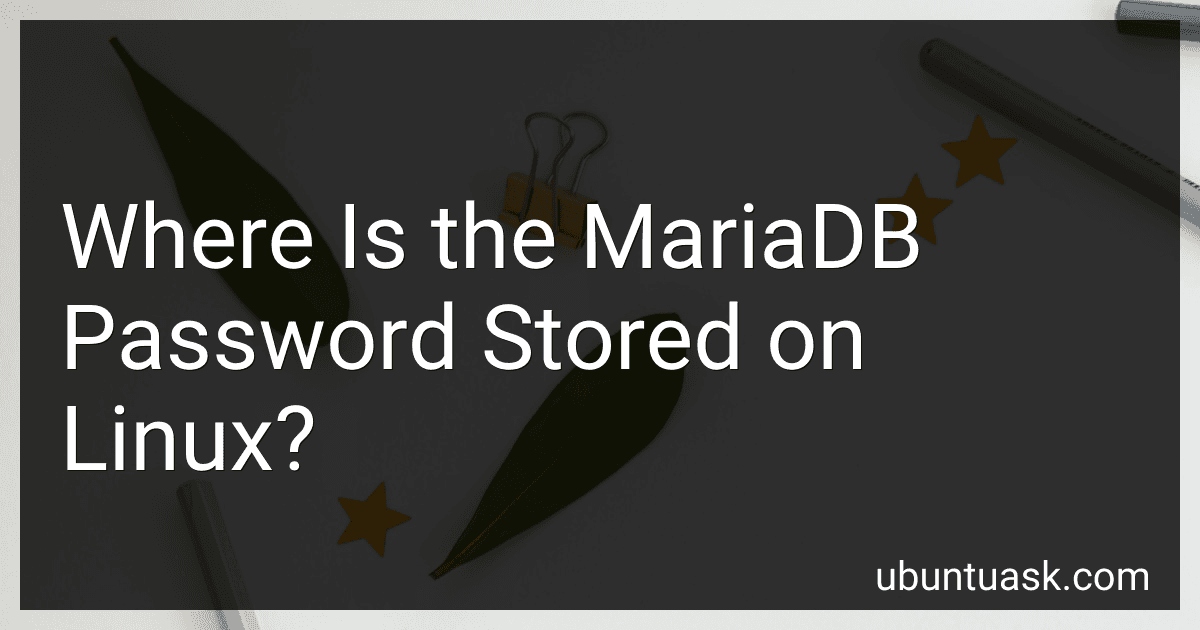 Where Is the MariaDB Password Stored on Linux? image
