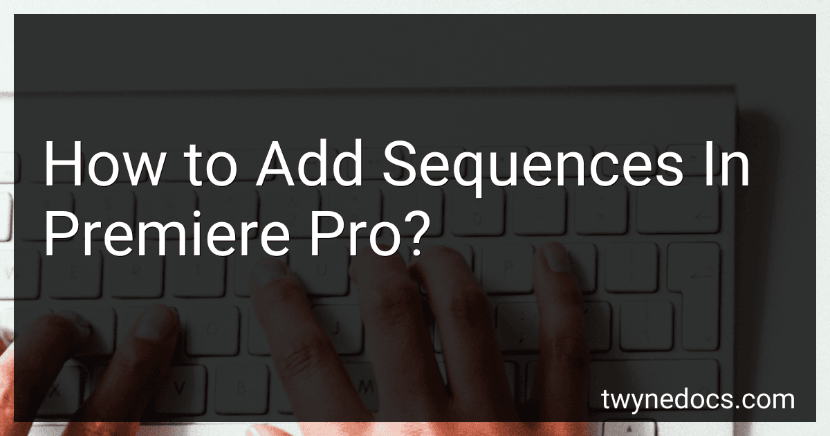 How to Add Sequences In Premiere Pro? image