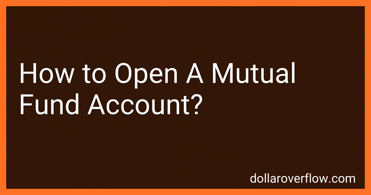 How to Open A Mutual Fund Account? image