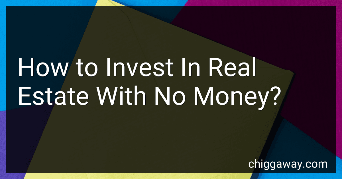 How to Invest In Real Estate With No Money? preview