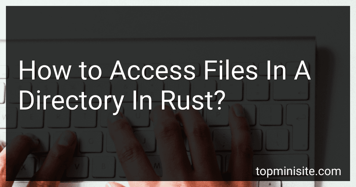 How to Access Files In A Directory In Rust? image