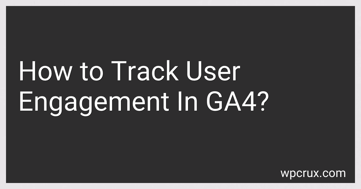 How to Track User Engagement In GA4? image