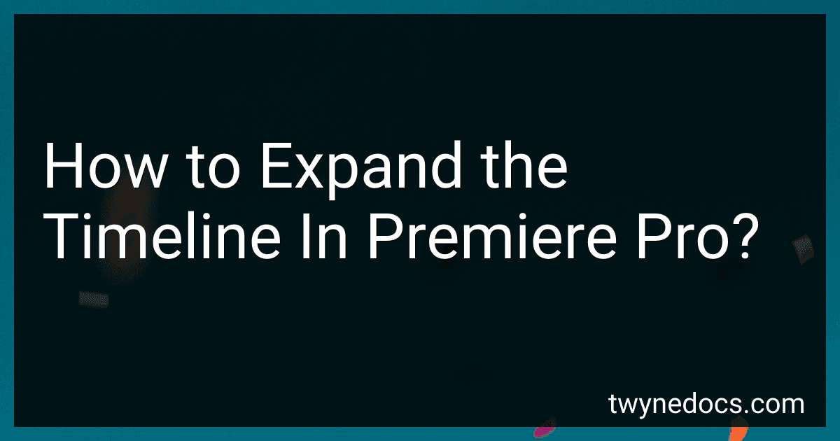 How to Expand the Timeline In Premiere Pro? image