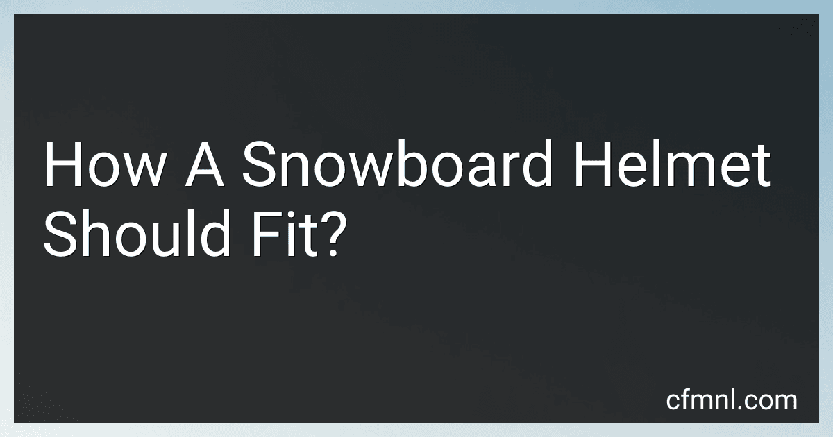 How A Snowboard Helmet Should Fit? image