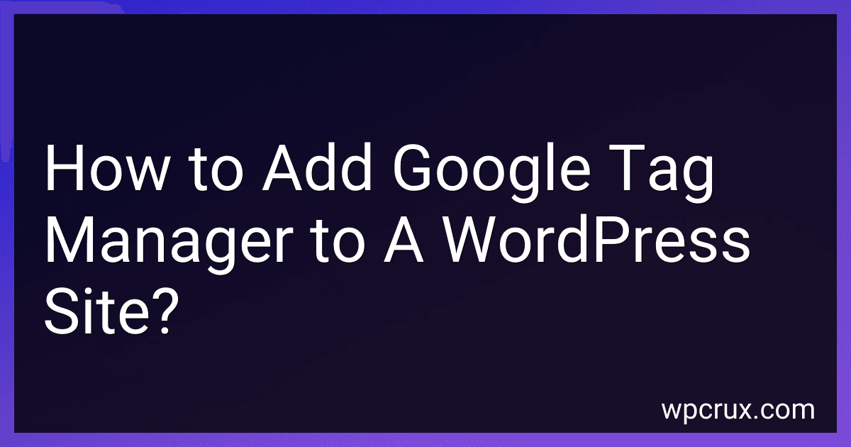 How to Add Google Tag Manager to A WordPress Site? image