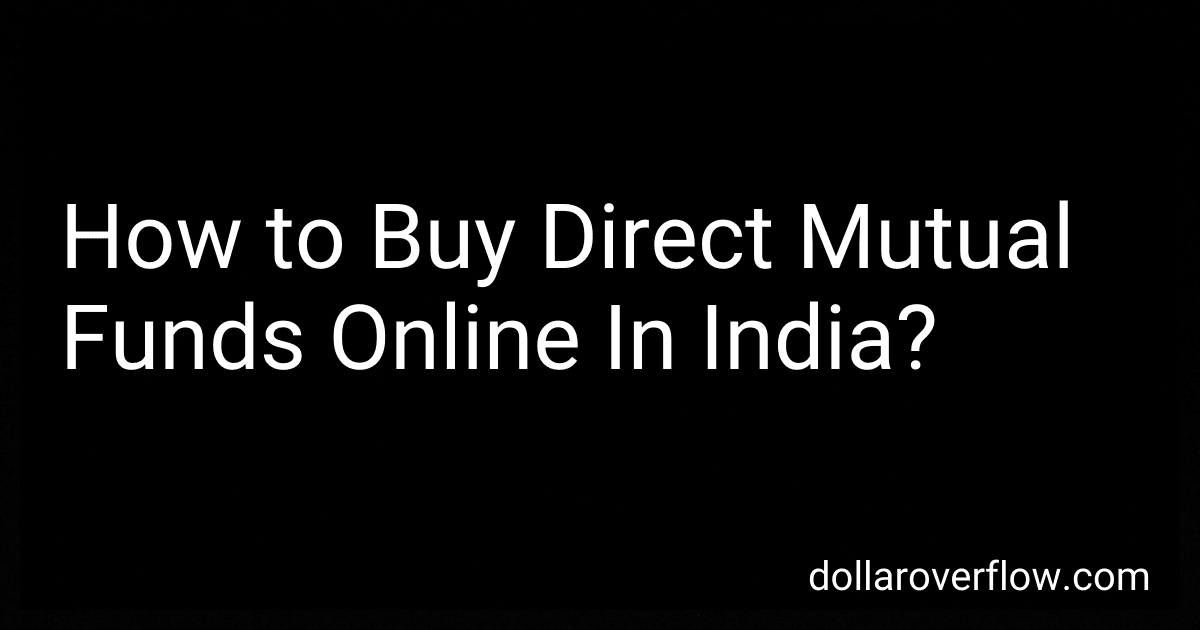 How to Buy Direct Mutual Funds Online In India? image