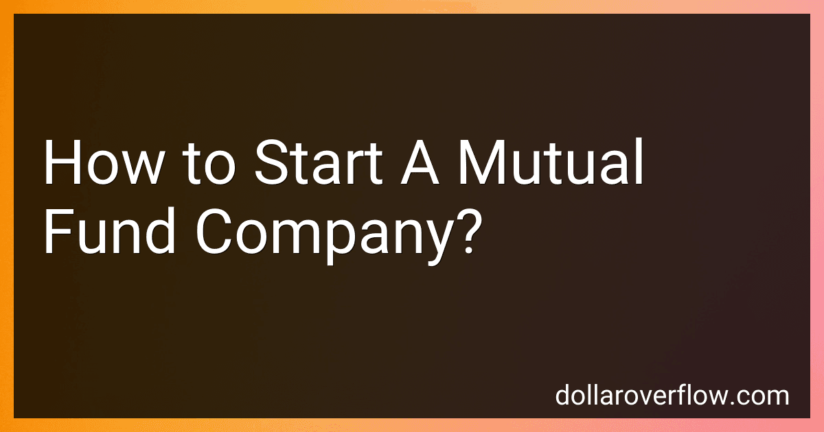 How to Start A Mutual Fund Company? image