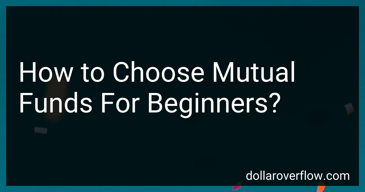 How to Choose Mutual Funds For Beginners? image