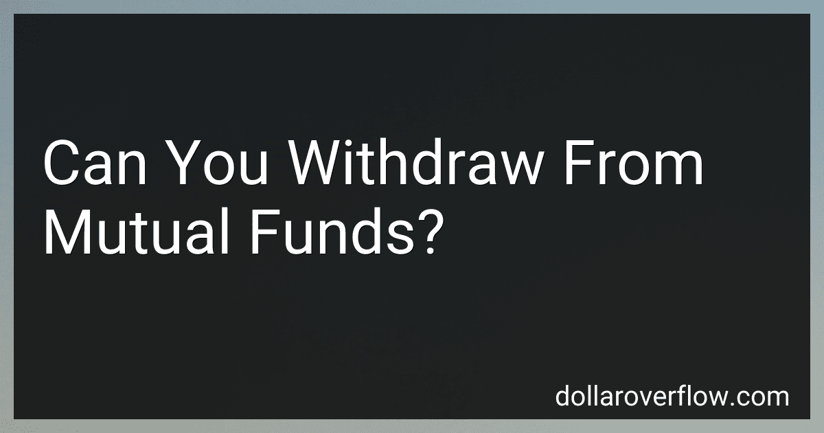 Can You Withdraw From Mutual Funds? image